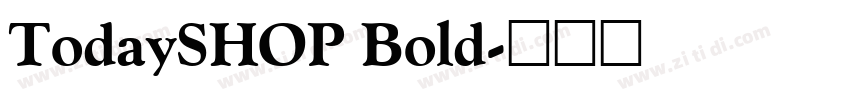 TodaySHOP Bold字体转换